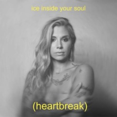 Christina Perri – Ice Inside Your Soul [Heartbreak]
