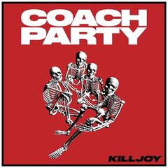 Coach Party – Killjoy