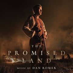 Dan Romer – The Promised Land [Original Motion Picture Soundtrack]