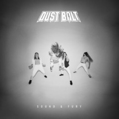 Dust Bolt – Sound And Fury