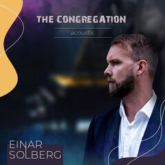 Einar Solberg – The Congregation Acoustic