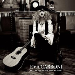 Eva Carboni – In The Name Of The Blues
