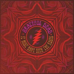 Grateful Dead – It Must Have Been The Roses