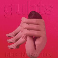 Guhts – Regeneration