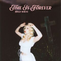 Holly Macve – Time Is Forever