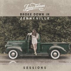 Jenny Tolman – Broke Down In Jennyville Sessions