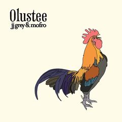 Jj Grey & Mofro – Olustee