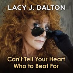 Lacy J. Dalton – Can’t Tell Your Heart Who To Beat For