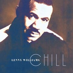 Lenny Williams – Chill