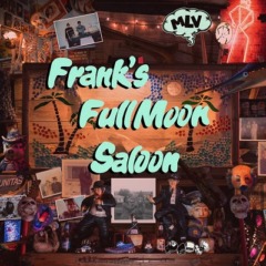Matthew Logan Vasquez – Frank’s Full Moon Saloon
