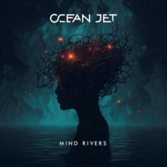 Ocean Jet – Mind Rivers