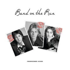 Paul McCartney & Wings – Band On The Run [Underdubbed Mixes]