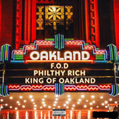 Philthy Rich – King Of Oakland [Deluxe Edition]