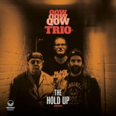 Qow Trio – The Hold Up