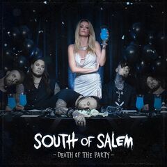 South Of Salem – Death Of The Party