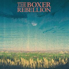 The Boxer Rebellion – Open Arms 