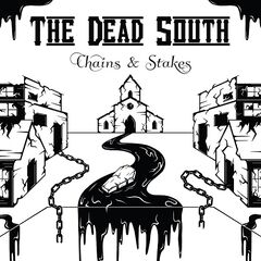 The Dead South – Chains And Stakes