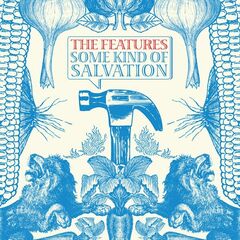 The Features – Some Kind Of Salvation