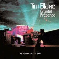 Tim Blake – Crystal Presence The Albums 1977-1991