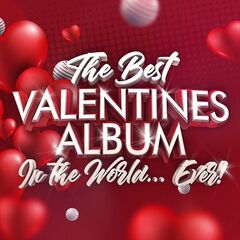 Various Artists – The Best Valentines Album In The World Ever! (2024)