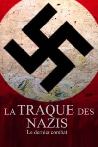 La traque des nazis – Le dernier combat