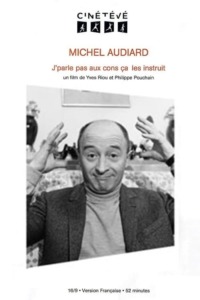 Michel Audiard : J’parle pas aux cons ça les instruit