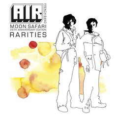Air – Moon Safari Rarities [25th Anniversary Edition]