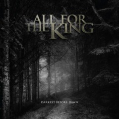 All For The King – Darkest Before Dawn