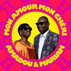 Amadou & Mariam – Mon Amour Mon Cheri