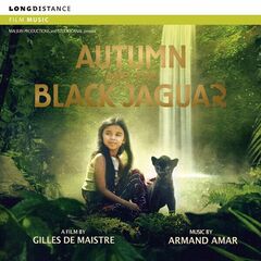 Armand Amar – Autumn And The Black Jaguar [Original Motion Picture Soundtrack]