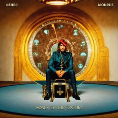 Asher Monroe – Songs Of The Century