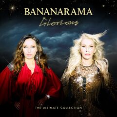 Bananarama – Glorious The Ultimate Collection