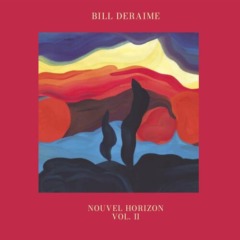 Bill Deraime - Nouvel Horizon Vol.. II 
