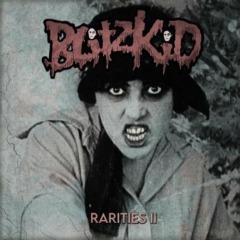 Blitzkid – Rarities II