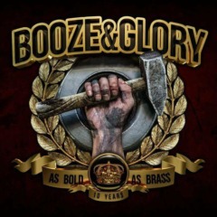 Booze & Glory – As Bold As Brass Remastered
