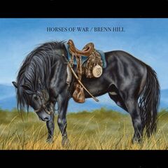 Brenn Hill – Horses Of War 