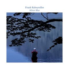 Frank Rabeyrolles – Minor Blue