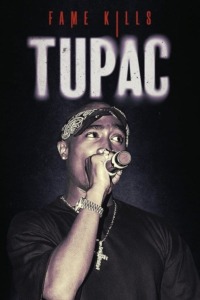 Fame Kills – Tupac