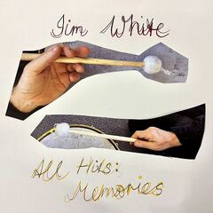 Jim White – All Hits Memories