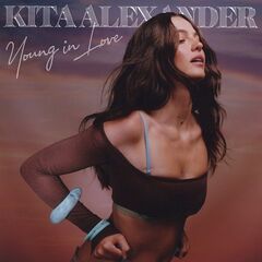 Kita Alexander – Young In Love