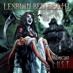 Lesbian Bed Death – Midnight Lust