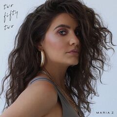 Maria Z – Two Fifty Two