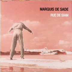 Marquis de Sade - Rue De Siam