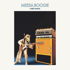Mats Wawa – Meesa Boogie