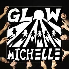 Michelle – Glow