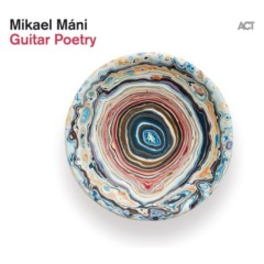 Mikael Mani – Guitar Poetry