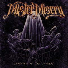 Mister Misery – Survival Of The Sickest