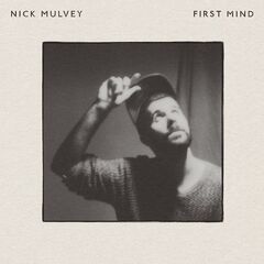 Nick Mulvey – First Mind [10th Anniversary]