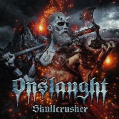 Onslaught – Skullcrusher