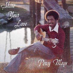Percy Mays – Shine Your Love